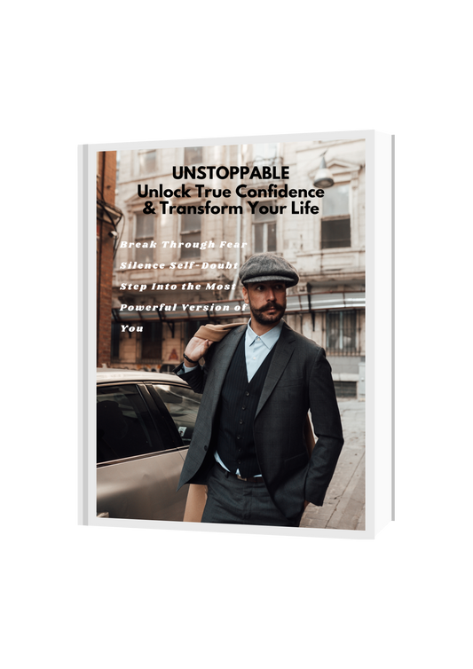 UNSTOPPABLE: Unlock True Confidence & Transform Your Life